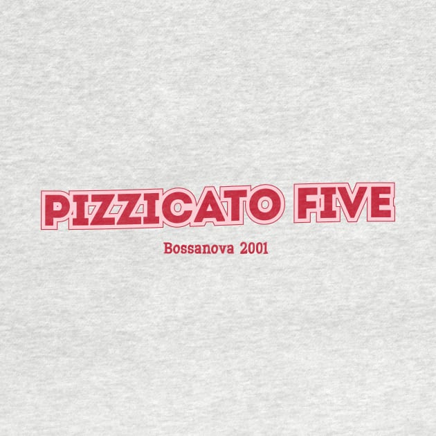 Pizzicato Five by PowelCastStudio